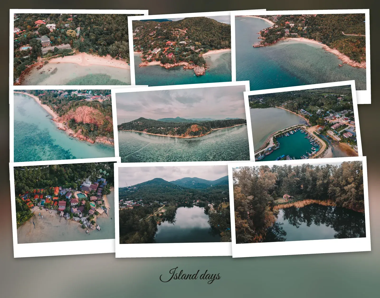 Nine drone photos of a tropical island - beaches, a harbour, a lake - as instant prints scattered on a blurred copy of one of them, with the title Island days in script